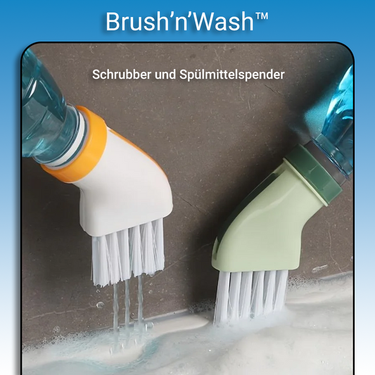 Brush’n’Wash™